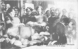 13-MARSEILLE- GUERRE 1914, LES REFUGIES BELGES A MARSEILLE DISTRIBUTION DE LA SOUPE - Non Classificati