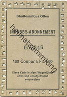 Schweiz - Stadtomnibus Olten - Inhaber-Abonnement Fahrkarte 100 Coupons Fr. 7.50 - Rückseitig Werbung Mit Bernheim Olten - Europe