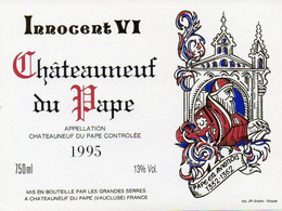 Etiquette Innocent VI Pape En Avignon Châteauneuf Du Pape 1995, Mis En Bouteille Par Les Grandes Serres - Unclassified