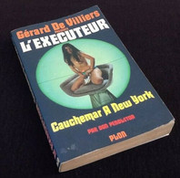 L' Exécuteur   Cauchemar à New York  Gérard De Villiers  N° 7  (1975)  221 Pages  Plon - Non Classés