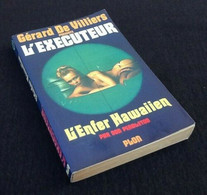 L' Exécuteur   L' Enfer Hawaiien   Gérard De Villiers   N° 22  (1978)  214 Pages  Plon  (180x110)mm - Sin Clasificación