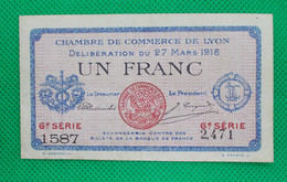 Billet Chambre De Commerce De Lyon - Un Franc - Sans Filigrane - 27 Mars 1918 - 6° Série: 1587 - Chamber Of Commerce