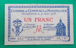 Billet Chambre De Commerce De Montpellier - Un Franc - Série: 081 - Sans Filigrane - 9 Août 1915 - Chambre De Commerce