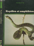 Reptiles Et Amphibiens - Collection "Nature Et Vie à La Découverte D'un Monde Vivant" - Collectif - 1982 - Animaux