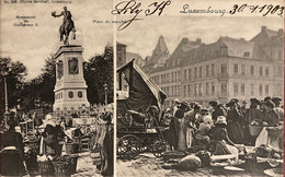 Luxembourg - Cpa 2 Vues - La Place Du Marché - Monument De Guillaume II - Foire - 1903 - Luxemburg - Stad