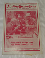 ANCIENNE REVUE JARDINS ET BASSES COURS, N°294, 1926, PRODUCTION ARTIFICIELLE DES REINES D'ABEILLES, APICULTURE - Animaux