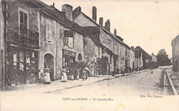 CPA France - Haute Saône - Port Sur Saône - La Grande Rue - Animée - Edition Vve Lejeune - Hôtel Blanche - Port-sur-Saône