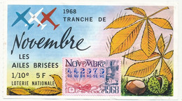 FRANCE - Loterie Nationale - Les Ailes Brisées - 9eme Tranche Spéciale De Novembre 1968 - Billetes De Lotería
