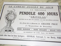 ANCIENNE PUBLICITE LA PENDULE 400 JOURS 1910 - Relojes