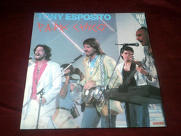 TONY  ESPOSITO  ° PAPA  CHICO - 45 T - Maxi-Single