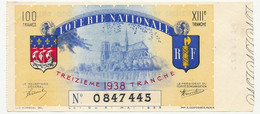 FRANCE - Loterie Nationale - Billet Entier - Illustré Notre Dame De Paris - 13eme Tranche 1938 - Lottery Tickets