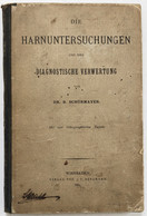 Die Harnuntersuchungen Und Ihre Diagnostische Verwertung - Gezondheid & Medicijnen