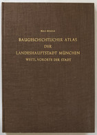 Baugeschichtlicher Atlas Der Landeshauptstadt München; Teil: [T. 2]., Westliche Vororte Der Stadt. - Maps Of The World