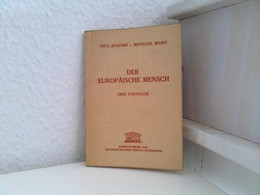 Der Europäische Mensch - Drei Vorträge - Philosophie