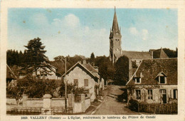 Vallery * Rue Du Village Et L'église , Renfermant Le Tombeau Du Prince De Condé - Sonstige & Ohne Zuordnung