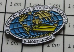 413g Pin's Pins / Beau Et Rare / SPORTS / CANOE TOUR DU MONDE A LA RAME 1993-95 R MONTANDON Pas Achille ! - Canoë