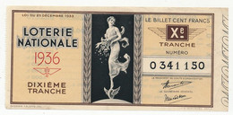 FRANCE - Loterie Nationale - Billet Entier - 10eme Tranche 1936 - Billetes De Lotería