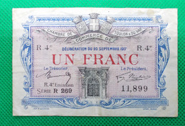 Billet Chambre De Commerce De Toulon  Var - Un Franc  R. 4° émission  Série: R 269 Sans Filigrane - 20 Septembrre 1917 - Chambre De Commerce