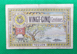 Billet Chambre De Commerce De Toulon  Var - Vingt Cinq Centimes - Série: R 139 - Sans Filigrane - 1er Juin 1922 - Chambre De Commerce