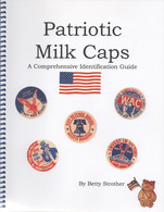 USA, Book Patriotic Milk Caps, By Betty Strother, 43 Pp. - Boeken Over Verzamelen