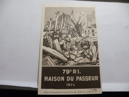 A512. CPA. MILITARIA. 79e RI. Maison Du Passeur 1914. Beau Plan . Non Ecrite - Guerra 1914-18