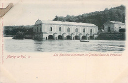 CPA Précurseur - 78 - MARLY LE ROI - Les Machines Alimentant Les Grandes Eaux De Versailles - Dos Non Divisé - D. ERIKA - Marly Le Roi