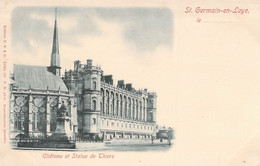 CPA Précurseur - 78 - St GERMAIN EN LAYE - Château Et Statue De Thiers - Editeur PS à D Erika 131 - St. Germain En Laye