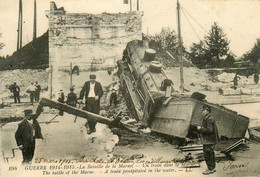 Militaria * Guerre 1914 1915 * La Bataille De La Marne * Un Train Dans La Marne * Accident Bombardement Ww1 - Oorlog 1914-18