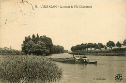 L'isle Adam * La Pointe De L'ile Champagne * Péniche Batellerie Halage - L'Isle Adam