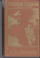 Catalogue Historique Et Descriptif De La Poste Aérienne - Theodore Champion 1934 - Correo Aéreo E Historia Postal