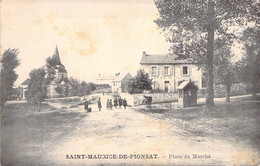 CPA France - Puy De Dôme - Saint Maurice De Pionsat - Place Du Marché - Animée - Oblitérée Avril 1907 Meurthe Et Moselle - Other & Unclassified