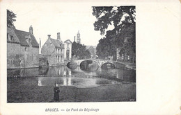 CPA Belgique - Brugge - Bruges - Le Pont Du Béguinage - Animée - Cours D Eau - Dos Non Divisé - Brugge