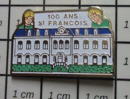 910d Pin's Pins / Beau Et Rare / ADMINISTRATIONS / ECOLE COLLEGE LYCEE ST FRANCOIS 100 ANS - Administrations