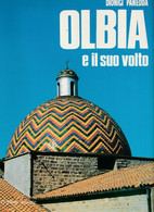 OLBIA E IL SUO VOLTO  Di Panedda Dionigi - Sociedad, Política, Economía