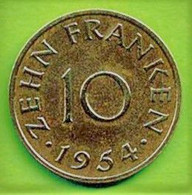 ALLEMAGNE / SAARLAND - SARRE / ZEHN FRANKEN / 10 FRANCS / 1954 - 10 Francos
