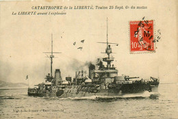 Le Liberté * La Catastrophe * Navire De Guerre * Avant L'explosion , Le 25 Septembre à Toulon à 6h Du Matin - Guerra