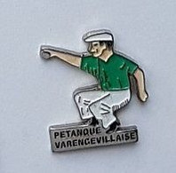 * Pin' S  Ville, Sport  Club  PETANQUE  VARENGEVILLAISE  à   Saint Pierre De Varengeville  ( 76 ) - Pétanque