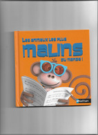 Livre Nathan Jeunesse  Les Animaux Les Plus Malins  Du Monde - Hachette
