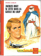 Jacques Rogy Se Jette Dans La Gueule Du Loup - Pierre Lamblin - Novembre 1970 - Collection Spirale
