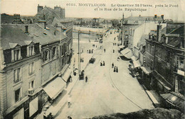Montluçon * Rue De La République Et Le Quartier St Pierre , Près Le Pont - Montlucon