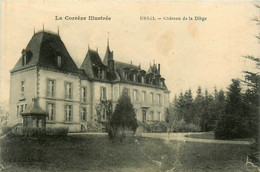 Ussel * Le Château De La Diège - Ussel