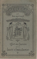 FASCICULE ILLUSTRE SUR BELFORT BON ETAT  15 PAGES  1907 - Franche-Comté