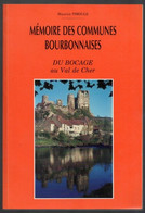 Mémoire Des Communes Bourbonnaises, Du Bocage Au Val De Cher, Maurice Piboule, 1994 - Bourbonnais