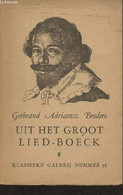 Uit Het Groot Lied-boeck - Dr Vanden Bussche R.V., Bredero Gerbrand Adiaensz - 1951 - Andere & Zonder Classificatie