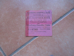 HAMBURG Amerika Line Erlaubniskarte Presi Reich Mark  0,80 Uberseedampfers - Europa