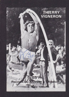 ATHLETISME Autographe Signature à L'encre De Thierry Vigneron Saut à La Perche Athlétisme Göteborg 1984 - Autres & Non Classés