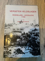 (FRANSE TIJD WEST-VLAANDEREN) Vergeten Veldslagen. Roeselare-Hooglede 1794 - Histoire