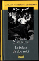 # Georges Simenon - La Balera Da Due Soldi - Fabbri Editore 2003 - Condizioni Ottime - Politieromans En Thrillers