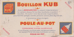 Buvard Publicitaire : Bouillon - Poule Au Pot  Kub ( Voir Verso ) - Soups & Sauces