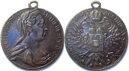 03408 MEDAGLIA CIONDOLO REPRO MONETA TALLERO MARIA TERESA AUSTRIA R. IMP HO BO REC. M. THERESIA D.G. - Adel